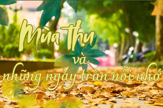 Podcast tản văn: Mùa Thu và những ngày tràn nỗi nhớ