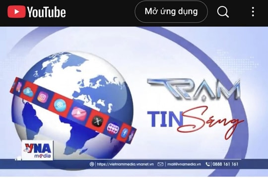 “News Station” - Chạm “VNA Media” đa nền tảng tương tác thông tin chính luận, chuyên biệt, chuẩn xác, nhân văn