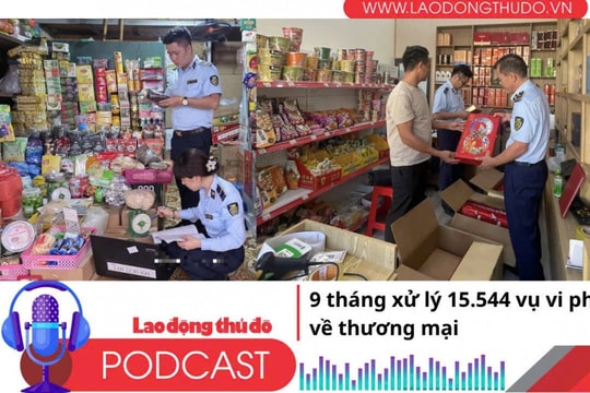 Điểm những tin nổi bật sáng ngày 1/10/2025: 9 tháng xử lý 15.544 vụ vi phạm về thương mại