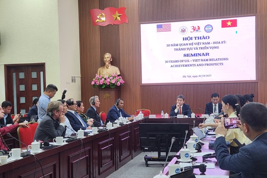 Hội thảo “30 năm quan hệ Việt Nam - Hoa Kỳ: Thành tựu và triển vọng”