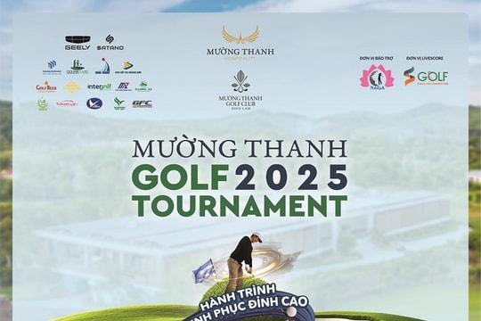 Mường Thanh Golf Tournament 2025 - Hành trình chinh phục đỉnh cao