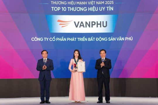 Văn Phú được vinh danh Top 10 Thương hiệu mạnh Việt Nam – Thương hiệu uy tín 2025
