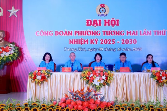 Công đoàn phường Tương Mai nắm bắt kịp thời tâm tư, nguyện vọng người lao động