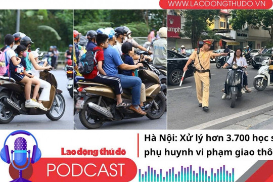 Điểm những tin nổi bật tối ngày 10/10/2025: Hà Nội: Xử lý hơn 3.700 học sinh, phụ huynh vi phạm giao thông