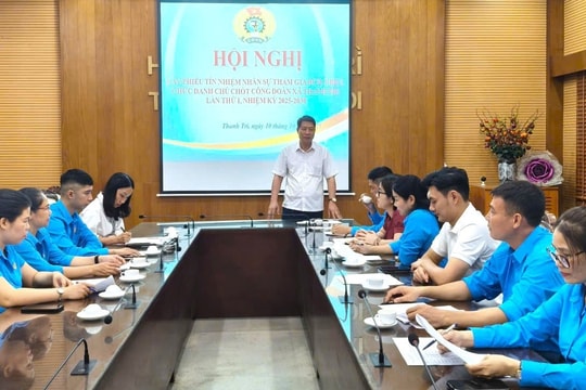 Công đoàn xã Thanh Trì triển khai kế hoạch tổ chức Đại hội