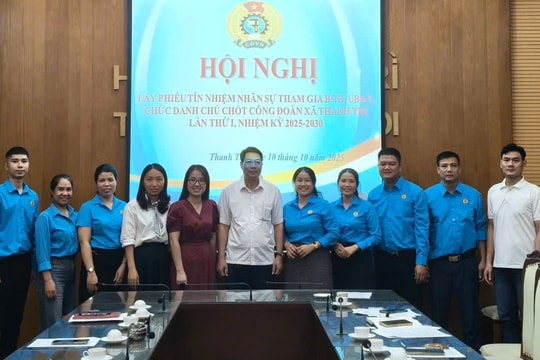 Thanh Trì: Thành lập Công đoàn xã là một dấu mốc quan trọng