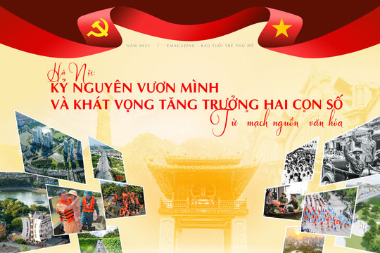 Hà Nội: Kỷ nguyên vươn mình và khát vọng tăng trưởng hai con số