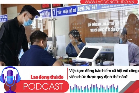 Việc tạm đóng bảo hiểm xã hội với công chức, viên chức được quy định thế nào