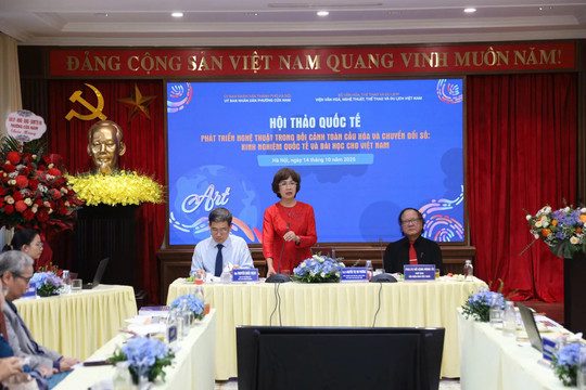 Tạo bước tiến mạnh mẽ cho nghệ thuật Việt Nam trong thời đại toàn cầu hóa và chuyển đổi số