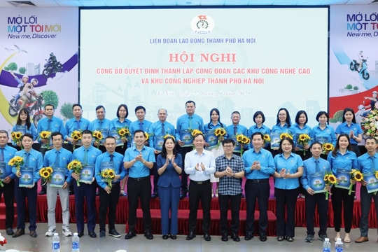Ngày 18/10 sẽ diễn ra Đại hội lần thứ I Công đoàn các Khu công nghệ cao và khu công nghiệp Hà Nội