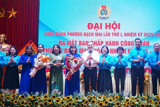 Công đoàn phường Bạch Mai: Xây dựng tổ chức vững mạnh, là chỗ dựa tin cậy của đoàn viên