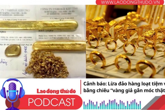 Điểm những tin nổi bật tối ngày 18/10/2025: Cảnh báo: Lừa đảo hàng loạt tiệm vàng bằng chiêu “vàng giả gắn móc thật”