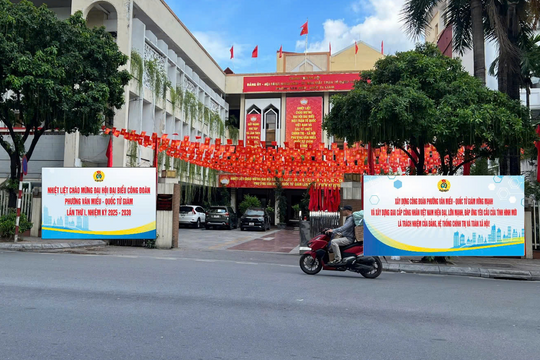 Sẵn sàng tổ chức thành công Đại hội Công đoàn phường Văn Miếu - Quốc Tử Giám lần thứ I