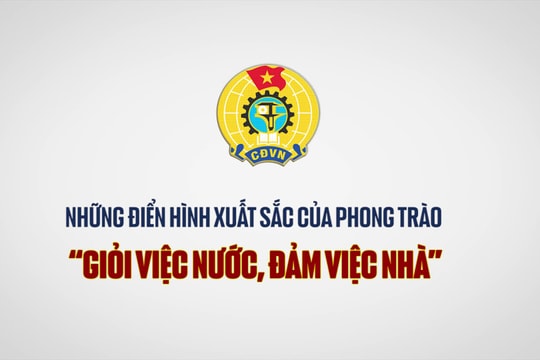 Những điển hình xuất sắc của phong trào “Giỏi việc nước, đảm việc nhà”