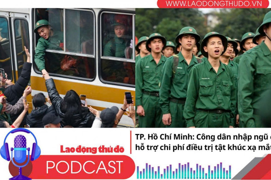 Điểm những tin nổi bật sáng ngày 19/10/2025: TP. Hồ Chí Minh: Công dân nhập ngũ được hỗ trợ chi phí điều trị tật khúc xạ mắt