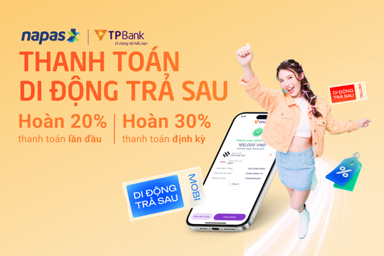 Hoàn tới 30% khi thanh toán hóa đơn điện thoại trả sau cùng NAPAS và TPBank
