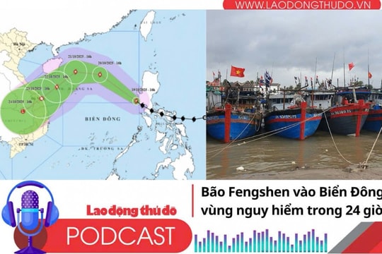 Điểm những tin nổi bật sáng ngày 20/10/2025: Bão Fengshen vào Biển Đông, vùng nguy hiểm trong 24 giờ tới