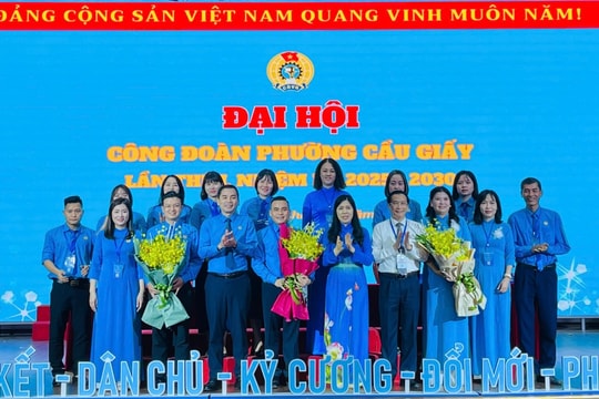 Công đoàn phường Cầu Giấy: Kế thừa thành tựu, đổi mới sáng tạo để bứt phá toàn diện