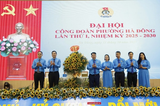 Xây dựng Công đoàn phường Hà Đông vững mạnh, là chỗ dựa tin cậy của người lao động