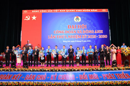 Công đoàn xã Đông Anh đoàn kết, trách nhiệm, sáng tạo trong thực hiện nhiệm vụ