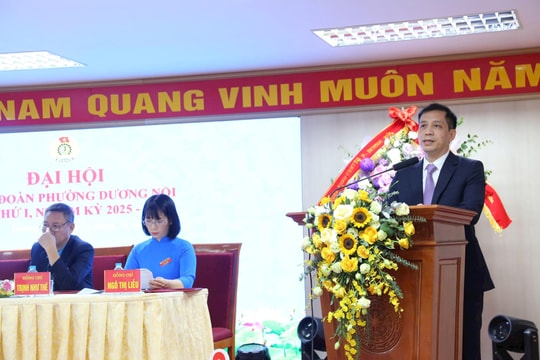 Công đoàn phường Dương Nội phải là “lá chắn” bảo vệ quyền lợi đoàn viên