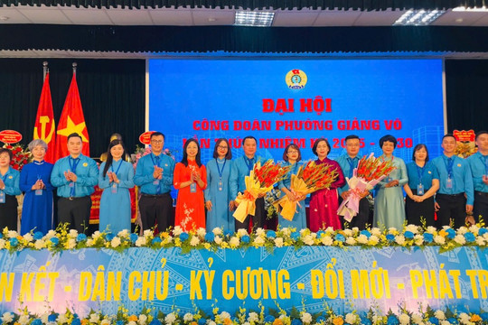 Đại hội Công đoàn phường Giảng Võ lần thứ I, nhiệm kỳ 2025 -2030: Phát huy vai trò Công đoàn, xây dựng phường Giảng Võ phát triển bền vững, hiện đại
