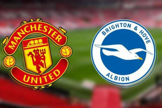 Nhận định MU vs Brighton: “Quỷ đỏ” hướng tới cuộc phục hưng tại Old Trafford
