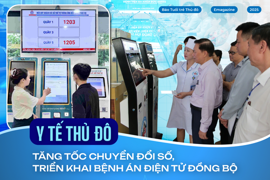 Y tế Thủ đô: Tăng tốc chuyển đổi số, triển khai bệnh án điện tử đồng bộ