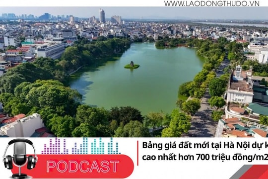 Điểm những tin nổi bật tối ngày 27/10/2025: Bảng giá đất mới tại Hà Nội dự kiến cao nhất hơn 700 triệu đồng/m2