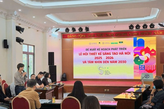 Xây dựng Kế hoạch phát triển Lễ hội Thiết kế Sáng Hà Nội 2025 – 2026 và tầm nhìn đến năm 2030