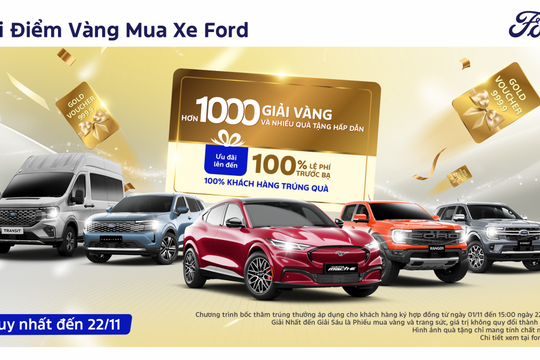 Ford Việt Nam tri ân khách hàng qua chương trình “Thời điểm Vàng mua xe Ford” với tổng giá trị hơn 7 tỷ đồng