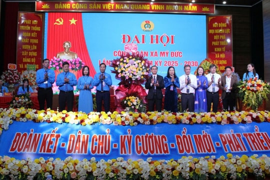Công đoàn xã Mỹ Đức hướng tới mục tiêu nâng cao vai trò đại diện, chăm lo toàn diện cho người lao động
