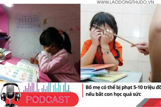 Điểm những tin nổi bật sáng ngày 5/11/2025: Bố mẹ có thể bị phạt 5-10 triệu đồng nếu bắt con học quá sức