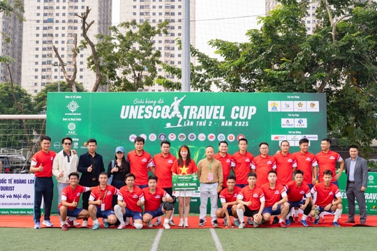 Khai mạc Giải Bóng đá UNESCO Travel Cup 2025: Lan tỏa tinh thần đoàn kết trong cộng đồng du lịch