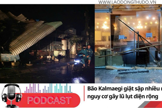 Điểm những tin nổi bật sáng ngày 7/11/2025: Bão Kalmaegi giật sập nhiều nhà, nguy cơ gây lũ lụt diện rộng