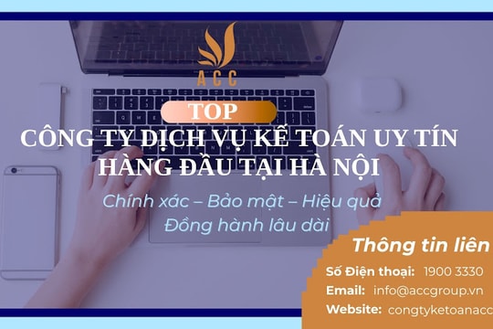 Top 10 công ty dịch vụ kế toán uy tín hàng đầu tại Hà Nội
