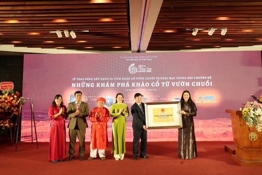 Di sản khảo cổ Vườn Chuối kể chuyện văn hóa Thăng Long - Hà Nội