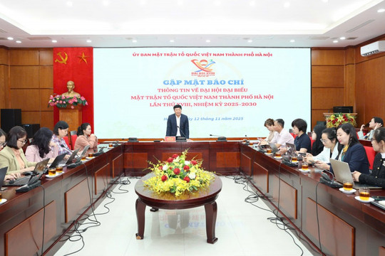 Đại hội MTTQ Việt Nam TP Hà Nội diễn ra từ ngày 17-18/11