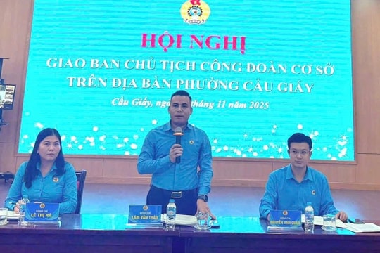 Gắn kết và đổi mới hoạt động Công đoàn cơ sở phường Cầu Giấy