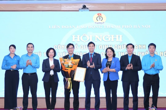 Đồng chí Nguyễn Văn Thắng giữ chức Chủ tịch LĐLĐ thành phố Hà Nội