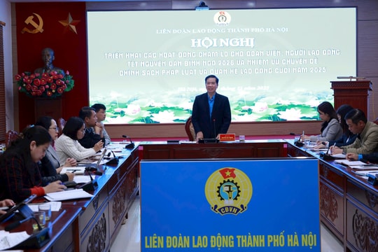 Công đoàn Hà Nội triển khai chuỗi hoạt động chăm lo Tết Nguyên đán Bính Ngọ 2026