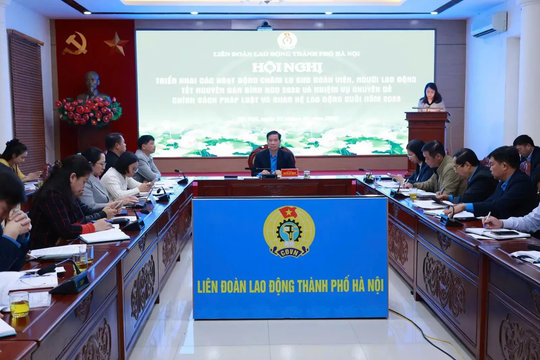Công đoàn Hà Nội triển khai các hoạt động chăm lo Tết Nguyên đán Bính Ngọ 2026