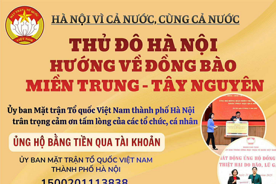 MTTQ TP Hà Nội kêu gọi ủng hộ đồng bào bị thiệt hại do mưa, lũ