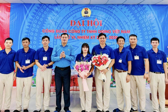 Đại hội Công đoàn Công ty TNHH Ogino Việt Nam lần thứ VI Khẳng định vai trò của Công đoàn trong doanh nghiệp FDI