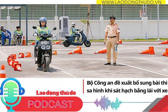 Điểm những tin nổi bật tối ngày 25/11/2025: Bộ Công an đề xuất bổ sung bài thi về sa hình khi sát hạch bằng lái với xe máy
