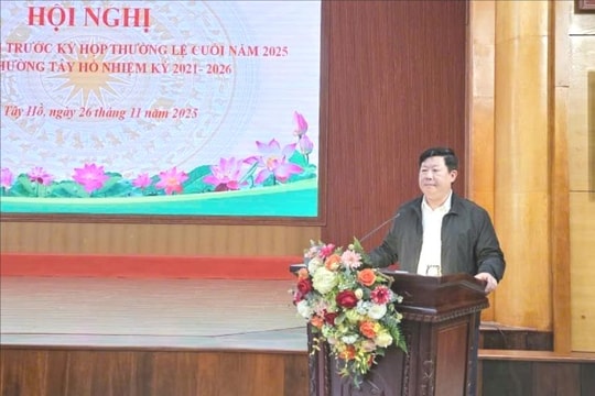 Tây Hồ: Giải quyết kiến nghị của cử tri với trách nhiệm của cấp chính quyền gần dân nhất