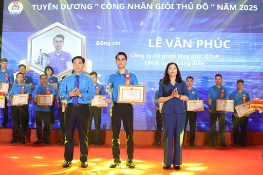 Gương sáng công nhân giỏi Thủ đô: Khi sự tỉ mỉ và sáng tạo làm nên thành công