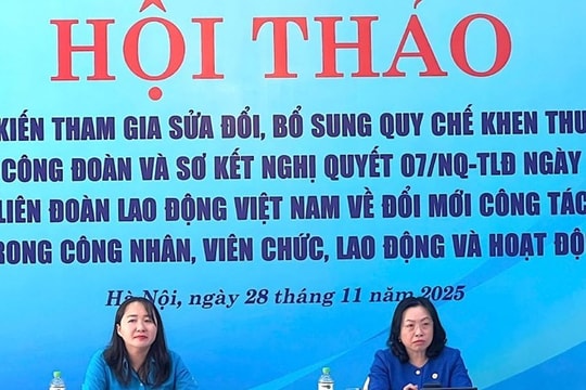 Công đoàn lấy ý kiến hoàn thiện Quy chế khen thưởng đáp ứng mô hình tổ chức mới