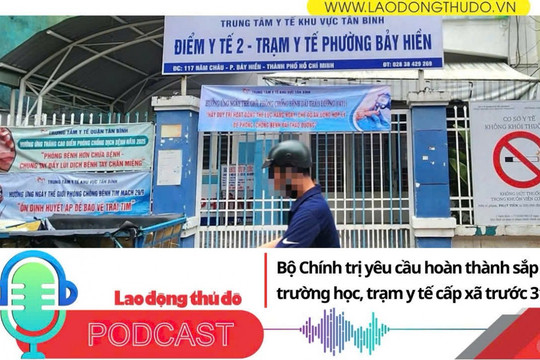 Điểm những tin nổi bật sáng ngày 29/11/2025: Bộ Chính trị yêu cầu hoàn thành sắp xếp cơ sở giáo dục, trạm y tế cấp xã trước 31/12/2025