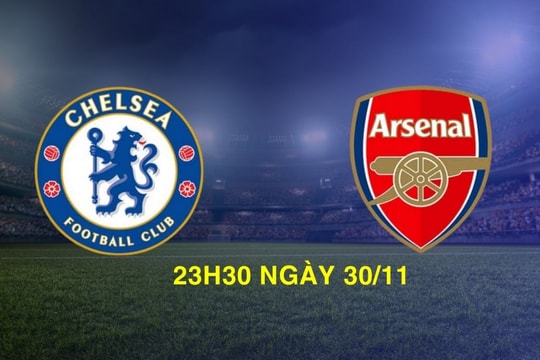 Chelsea vs Arsenal: Bài kiểm tra danh vọng của đội chủ nhà